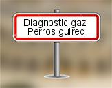 Diagnostic gaz à Perros Guirec